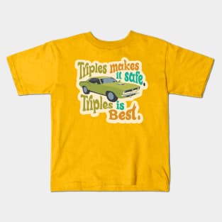 Triples makes it safe. Triples is Best. (avocado colour way) Kids T-Shirt